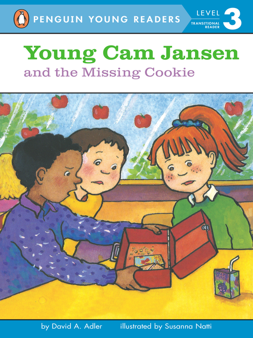 Title details for Young Cam Jansen and the Missing Cookie by David A. Adler - Wait list
